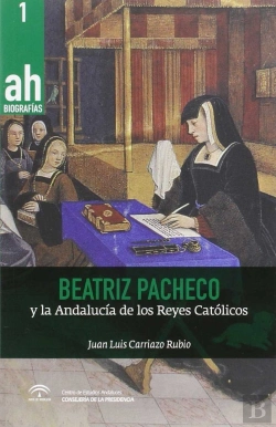 Bertrand.pt - Beatriz Pacheco Y La Andalucía De Los Reyes Católicos