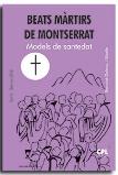 Beats Martirs De Montserrat. Models De Santedat