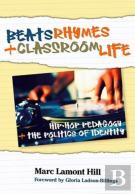 Beats, Rhymes, And Classroom Life