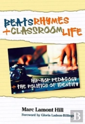 Beats, Rhymes, And Classroom Life