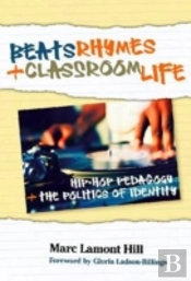 Beats, Rhymes, And Classroom Life