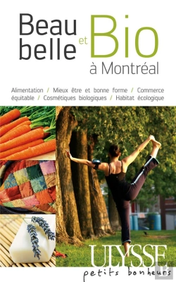 Bertrand.pt - Beau, Belle Et Bio À Montréal