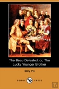 Bertrand.pt - Beau Defeated; Or, The Lucky Younger Brother (Dodo Press)