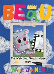 Beau - The Wish You Should Never Wish