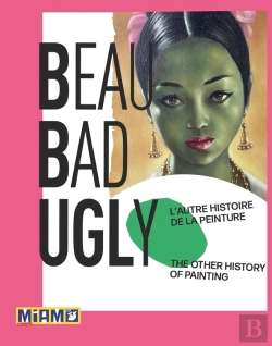 Bertrand.pt - Beaubadugly : L'Autre Histoire De La Peinture / The Other History Of Painting