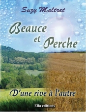 Beauce Et Perche, D'Une Rive A L'Autre