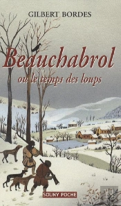 Beauchabrol Ou Le Temps Des Loups