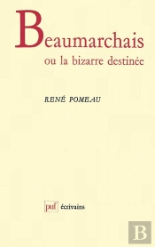 Beaumarchais Ou La Bizarre Destinée