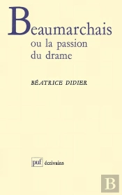 Beaumarchais Ou La Passion Du Drame