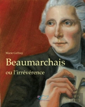 Beaumarchais Ou L'Irreverence