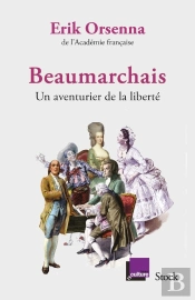 Beaumarchais, un aventurier de la liberté