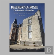 Beaumont-La-Ronce. Un Chateau En Touraine : Un Chateau En Touraine