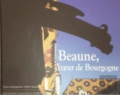Beaune ; Coeur De Bourgogne