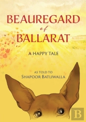 Beauregard Of Ballarat: A Happy Tale