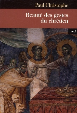 Bertrand.pt - Beauté Des Gestes Du Chrétien