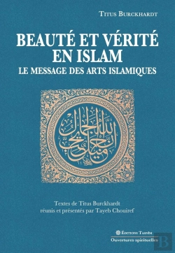 Bertrand.pt - Beauté Et Vérité En Islam. Le Message Des Arts Islamiques
