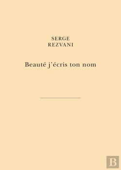 Bertrand.pt - Beauté J'Écris Ton Nom : Par La Main Des Libertés Du Peintre