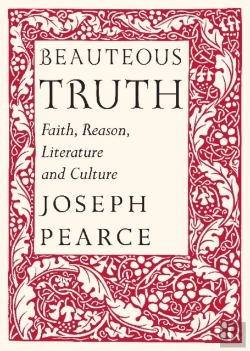 Bertrand.pt - Beauteous Truth Â€“ Faith, Reason, Literature & Culture