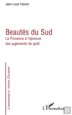 Bertrand.pt - Beautes Du Sud ; La Provence A L'Epreuve Des Jugements De Gout