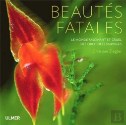 Bertrand.pt - Beautes Fatales.Le Monde Des Orchidees Sauvages