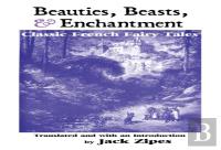 Beauties, Beasts And Enchantment