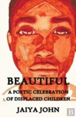 Bertrand.pt - Beautiful: A Poetic Celebration Of Displaced Children