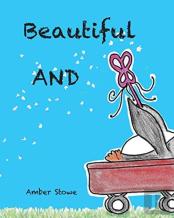 Beautiful And