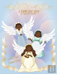 Beautiful Angel: A Paper Doll Book