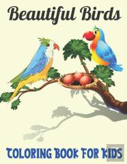 Beautiful Birds Coloring Book For Kids