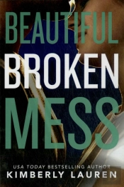 Beautiful Broken Mess