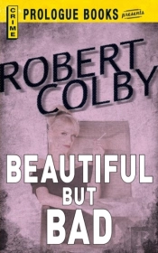 Beautiful But Bad