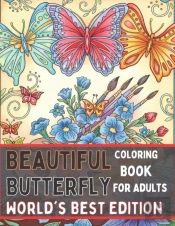 Beautiful Butterfly Coloring Book For Adults World'S Best Edition