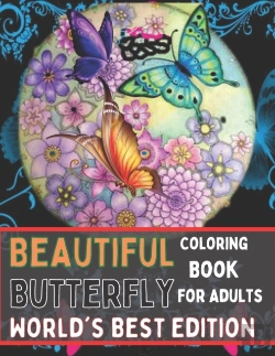 Bertrand.pt - Beautiful Butterfly Coloring Book For Adults World'S Best Edition