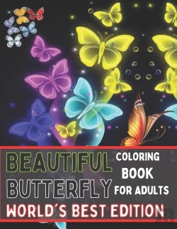 Bertrand.pt - Beautiful Butterfly Coloring Book For Adults World'S Best Edition