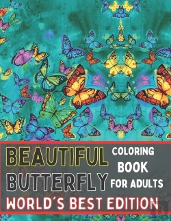 Bertrand.pt - Beautiful Butterfly Coloring Book For Adults World'S Best Edition