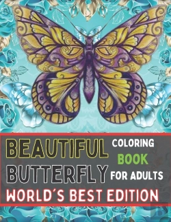 Bertrand.pt - Beautiful Butterfly Coloring Book For Adults World'S Best Edition