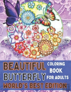 Bertrand.pt - Beautiful Butterfly Coloring Book For Adults World'S Best Edition