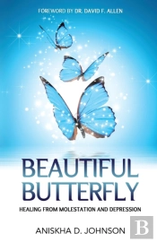 Beautiful Butterfly: Healing From Molest