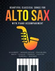 Beautiful Classical Songs For Alto Sax With Piano Accompaniment