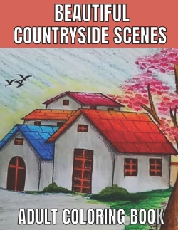 Bertrand.pt - Beautiful Countryside Scenes Adult Coloring Book