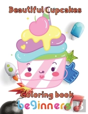 Beautiful Cupcakes Coloring Book  Beginners
