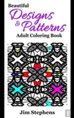 Bertrand.pt - Beautiful Designs And Patterns Adult Coloring Book