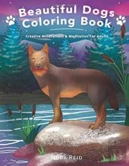 Beautiful Dogs Colouring Book - Creative Mindfulness & Meditation For Adults