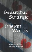 Beautiful & Strange Frisian Words