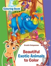 Beautiful Exotic Animals To Color Coloring Book