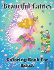 Beautiful Fairies Coloring Book For Adult