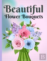 Beautiful Flower Bouquets