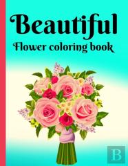 Beautiful Flower Coloring Book