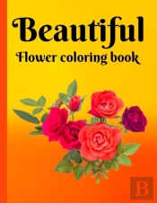 Beautiful Flower  Coloring Book