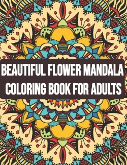 Bertrand.pt - Beautiful Flower Mandala Coloring Book For Adults